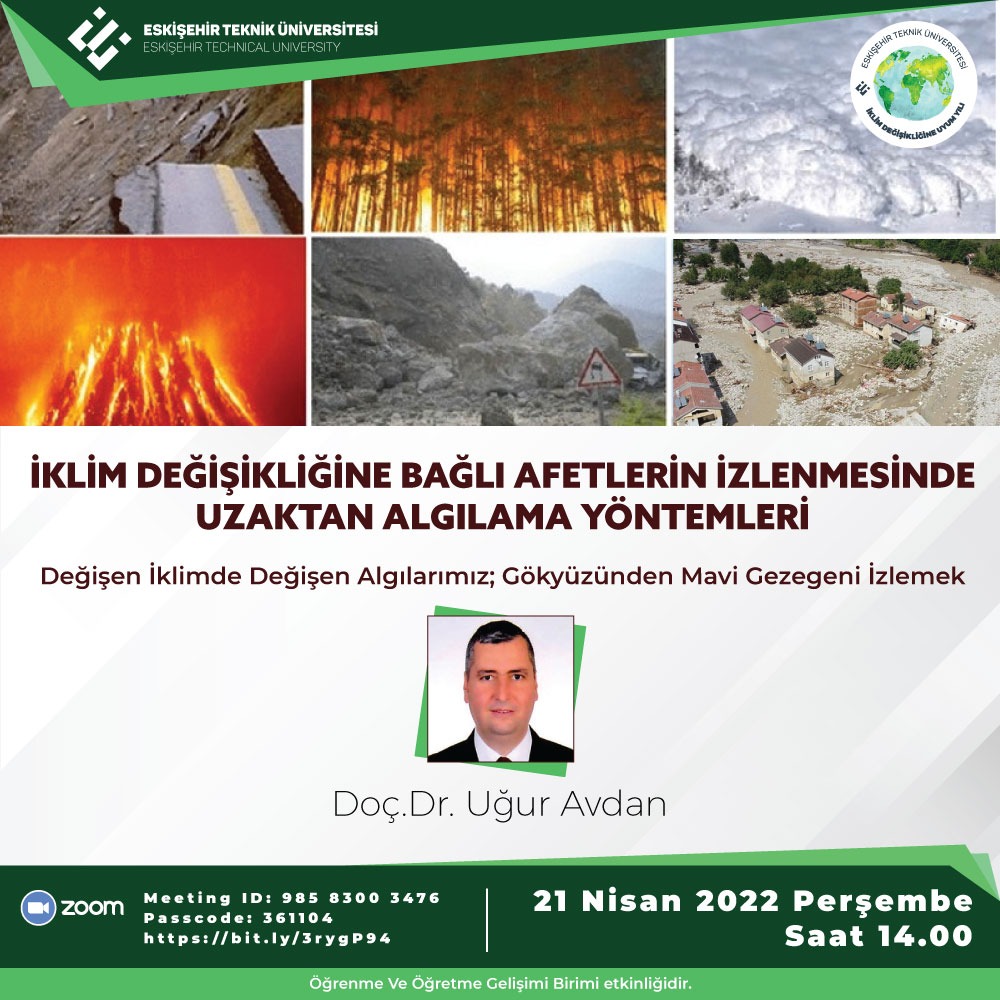 "İklim Değişikliğine Bağlı Afetlerin İzlenmesinde Uzaktan Algılama Yöntemleri" Konuşuldu